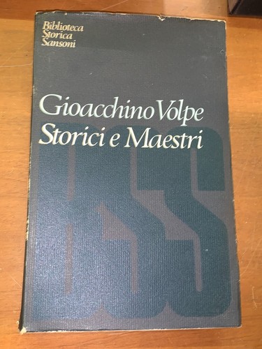 Gioacchino volpe storici e - storici,
