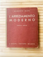 L’ARREDAMENTO MODERNO - HOEPLI – TERZA SERIE 1945