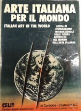 Arte italiana per il mondo. Italian art in the world. Vol. 2