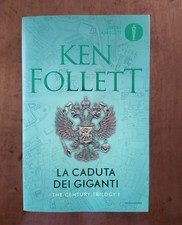 Ken Follett - La caduta dei giganti - Mondadori