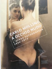 CARLO MOLLINO A OCCHIO NUDO