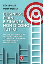 Business plan e finanza non dicono tutto. Il percorso di crescita personale e or