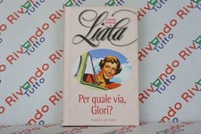 LIALA PER QUALE VIA, GLORI