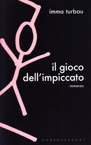 Gioco dell impiccato turbau - dell'impiccato,