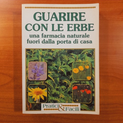 Guarire con erbe una - guarire,