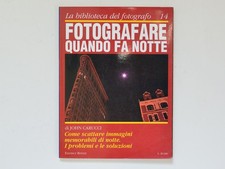 Biblioteca del fotografo N. 14  FOTOGRAFARE QUANDO FA NOTTE, 1995