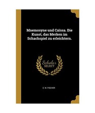Mnemosyne Und Caïssa. Die