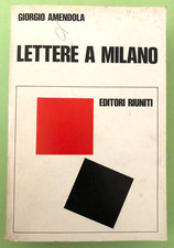 GIORGIO AMENDOLA - LETTERE A MILANO - 1973 EDITORI RIUNITI - Libro [L60]