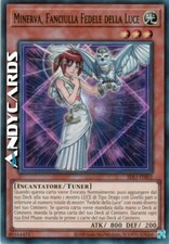 MINERVA, FANCIULLA FEDELE DELLA LUCE • Super R • SDLI IT002 • Unl 2024 • Yugioh!