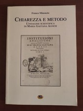 Chiarezza e metodo L'indagine scientifica di Maria Gaetana Agnesi	Minonzio
