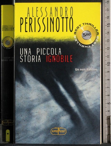 Una piccola storia ignobile - storia,