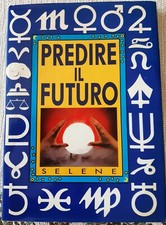 SELENE PREDIRE IL FUTURO ARTE