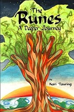 The Runes: A Deeper Journey, Tauring, Kari C.