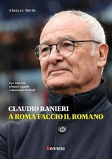 Claudio Ranieri. A Roma faccio