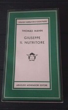 Thomas Mann GIUSEPPE IL NUTRITORE  Mondadori Medusa
