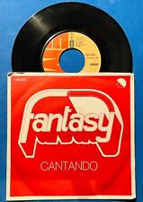 VIOLA VALENTINO FANTASY Raro 45 GIRI  ● CANTANDO / MAMA DONT CRY ● EMI 1977