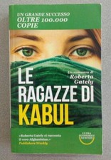 Roberta Gately LE RAGAZZE DI KABUL