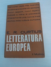 LETTERATURA EUROPEA E R CURTIS IL MULINO 1963-Z4