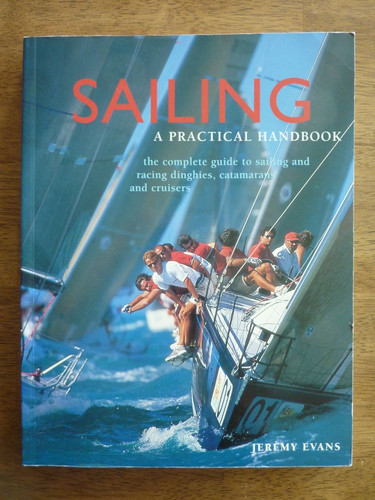 Sailing practical handbook - sailing,