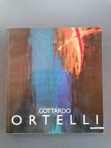 Gottardo ortelli mostra - gottardo, ortelli: