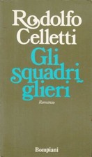 GLI SQUADRIGLIERI di Rodolfo