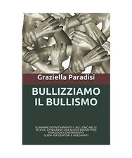BULLIZZIAMO IL BULLISMO