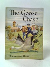 The Goose Chase (Dora Castley, Kathleen Fowler and Sheila Carstairs) (ID:68741)