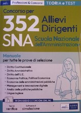 Concorso per 352 allievi dirigenti SNA. Manuale per la preparazione 