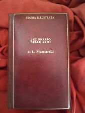 DIZIONARIO DELLE ARMI-L.Musciarelli.Mondadori  ed.-1968