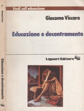 Educazione e decentramento. . Giacomo Viccaro. 1988. IX ED..