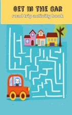 Get In The Car Road Trip