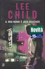 ** LEE CHILD - IL MIO NOME E'