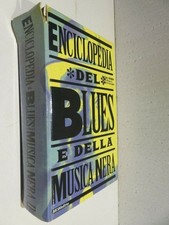 ENCICLOPEDIA DEL BLUES E DELLA MUSICA NERA Massimo Cotto Arcana 1994 libro di