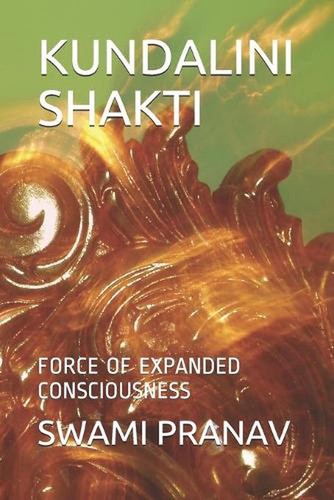 Kundalini shakti force of - kundalini,