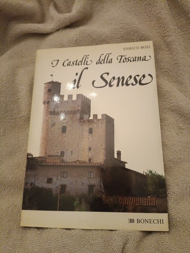 Castelli della toscana il - -,