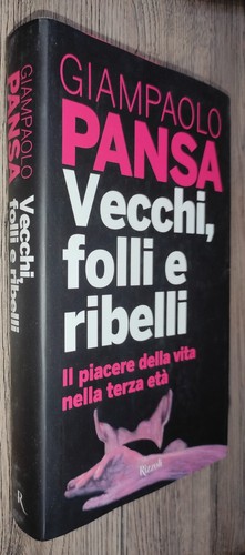 Vecchi folli ribelli - vecchi,,
