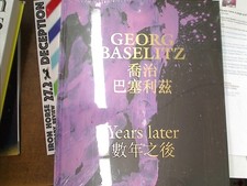Georg Baselitz: Years Later -