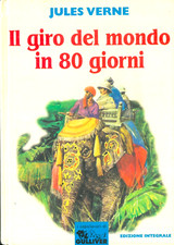 J. VERNE IL GIRO DEL MONDO IN 80 GIORNI  OPPORTUNITY BOOK Capolavori di Gulliver
