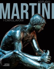 Arturo Martini. I capolavori -
