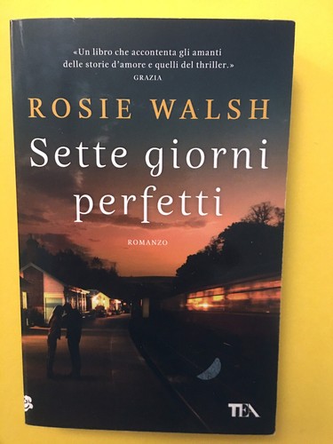 Sette giorni perfetti rosie - sette, perfetti-di