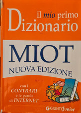 Il Mio Primo Dizionario MIOT Nuova Edizione Contrari Internet Giunti Junior