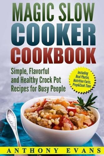 Magic slow cooker - cooker, cookbook
