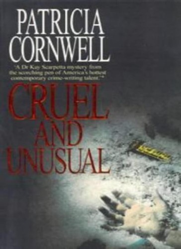Cruel and unusual - unusual, by