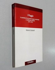 I PIAGGIO - ROBERTO GIULIANELLI - IL MULINO - 2012
