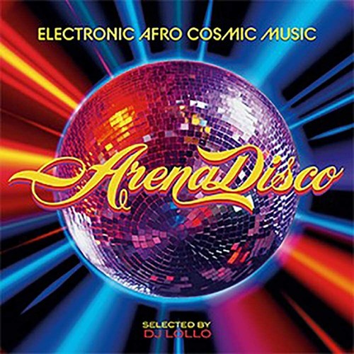 Arena disco electronic - disco:, afro