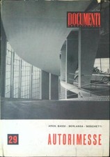 AUTORIMESSE BASSI - BERLANDA - BOSCHETTI VALLARDI 1959 DOCUMENTI ARCHITETTURA