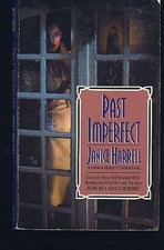 PAST IMPERFECT By Janice
