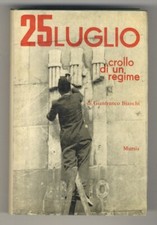 25 luglio. Crollo di un regime. Nuova edizione.