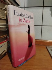 Paulo Coelho LO ZAHIR Editrice Bompiani 2005 1 Edizione