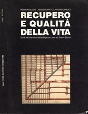 Recupero e qualità della vita. Studi e interventi della Regione Lazio sui Centri
